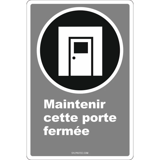 French CDN"Keep This Door Closed" sign in various sizes, shapes, materials & languages + optional features