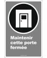 Affiche CDN «Maintenir cette porte fermée» de langue française: formats & matériaux divers, langues variées + options