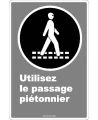 French CDN "Use Pedestrian Walkway" sign in various sizes, shapes, materials & languages + optional features
